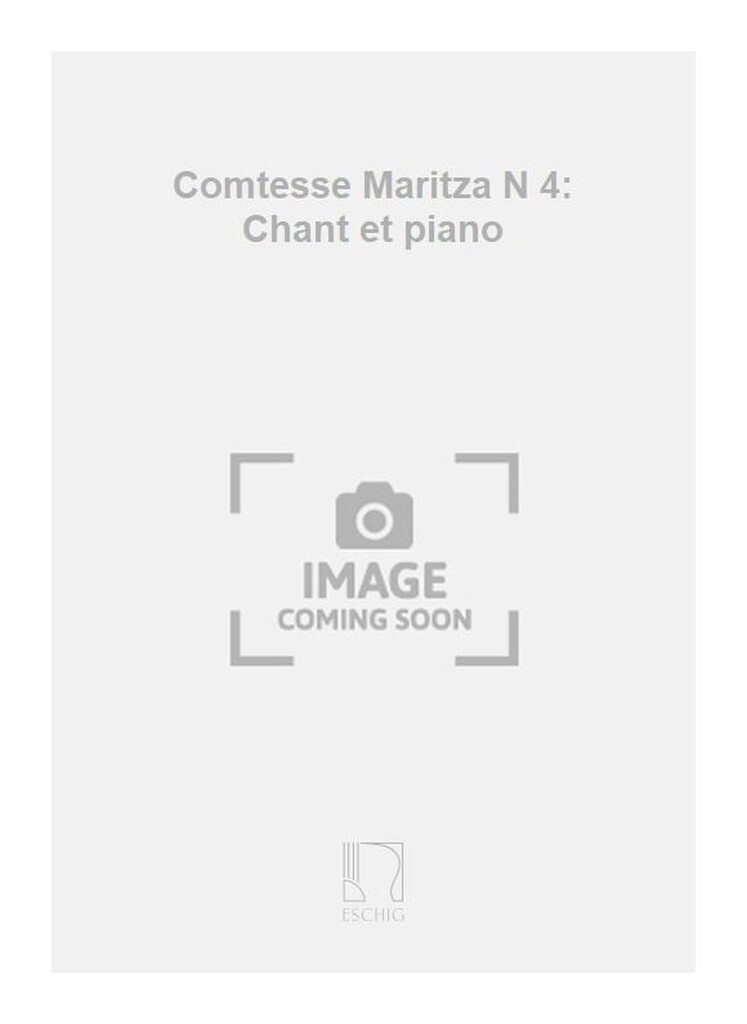 Comtesse Maritza N 4: Chant et piano